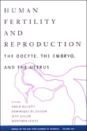 Human Fertility and Reproduction: The Oocyte, the Embryo, and the Uterus