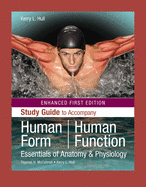 Human Form, Human Function: Essentials of Anatomy & Physiology, Enhanced Edition: Essentials of Anatomy & Physiology, Enhanced Edition