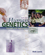Human Genetics: Concepts and Applications (Book with CD-ROM for Windows & Macintosh) - Lewis, Ricki, Dr.