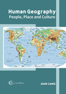 Human Geography: People, Place and Culture