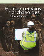 Human Human Remains in Archaeology: A Handbook