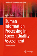 Human Information Processing in Speech Quality Assessment