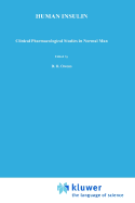 Human Insulin: Clinical Pharmacological Studies in Normal Man