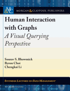 Human Interaction with Graphs: A Visual Querying Perspective