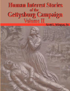 Human Interest Stories of the Gettysburg Campaign - Volume Two
