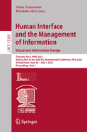 Human Interface and the Management of Information: Visual and Information Design: Thematic Area, HIMI 2022, Held as Part of the 24th HCI International Conference, HCII 2022, Virtual Event, June 26 - July 1, 2022, Proceedings, Part I