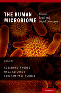 Human Microbiome: Ethical, Legal and Social Concerns