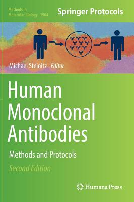 Human Monoclonal Antibodies: Methods and Protocols - Steinitz, Michael (Editor)