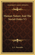 Human Nature and the Social Order V1