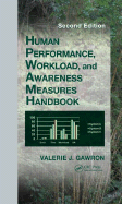 Human Performance, Workload, and Situational Awareness Measures Handbook