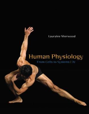 Human Physiology: From Cells to Systems - Sherwood, Lauralee