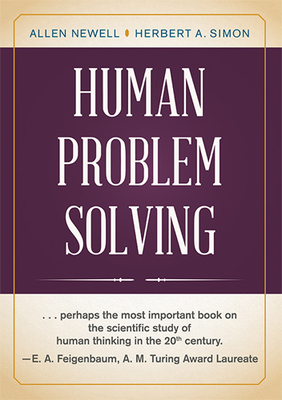 Human Problem Solving - Newell, Allen, and Simon, Herbert A