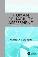 Human Reliability Assessment Theory and Practice