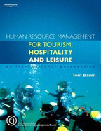 Human Resource Management for the Tourism, Hospitality and Leisure: An International Perspective