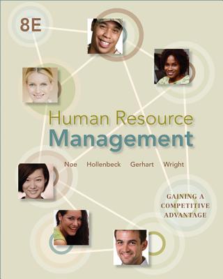 Human Resource Management: Gaining a Competitive Advantage - Noe, and Hollenbeck, and Gerhart