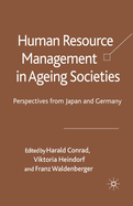 Human Resource Management in Ageing Societies: Perspectives from Japan and Germany