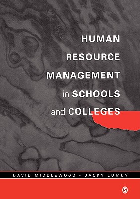 Human Resource Management in Schools and Colleges - Middlewood, David, and Lumby, Jacky