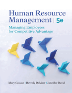 Human Resource Management: Managing Employees for Competitive Advantage