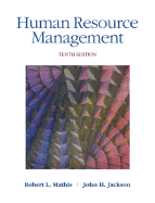 Human Resource Management - Mathis, Robert L, and Jackson, John H