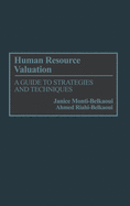 Human Resource Valuation: A Guide to Strategies and Techniques
