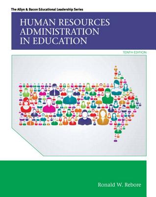 Human Resources Administration in Education with Access Code - Rebore, Ronald