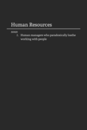 Human Resources: Funny Lined Notebook / Journal for Office and Work