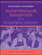 Human Resources Management in the Hospitality Industry, Study Guide - Hayes, David K, and Ninemeier, Jack D