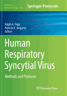 Human Respiratory Syncytial Virus: Methods and Protocols