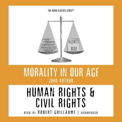 Human Rights and Civil Rights Lib/E - Arthur, John, and Lachs, John, PH.D (Editor), and Hassell, Mike (Editor)