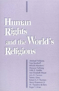 Human Rights and the World's Religions: How American Philanthropy Can Strengthen the Economy and Expand the Middle Class - Rouner, Leroy S