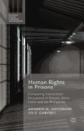 Human Rights in Prisons: Comparing Institutional Encounters in Kosovo, Sierra Leone and the Philippines