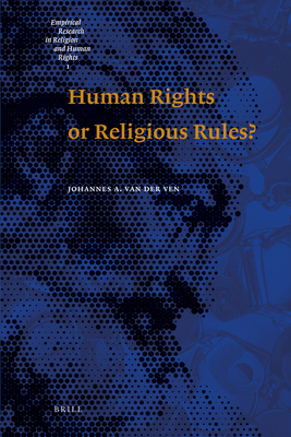 Human Rights or Religious Rules? - Van Der Ven, Johannes A