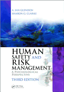 Human Safety and Risk Management: A Psychological Perspective, Third Edition