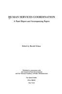 Human Services Coordination: A Panel Report and Accompanying Papers
