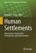 Human Settlements: Urbanization, Smart Sector Development, and Future Outlook