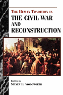Human Tradition in the Civil War and Reconstruction