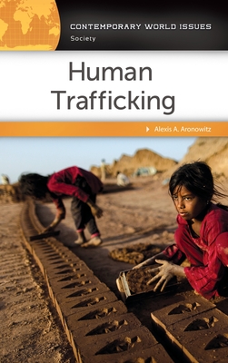 Human Trafficking: A Reference Handbook - Aronowitz, Alexis A.