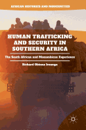 Human Trafficking and Security in Southern Africa: The South African and Mozambican Experience