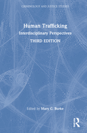 Human Trafficking: Interdisciplinary Perspectives