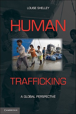 Human Trafficking - Shelley, Louise