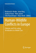 Human - Wildlife Conflicts in Europe: Fisheries and Fish-eating Vertebrates as a Model Case