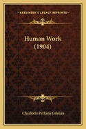 Human Work (1904)