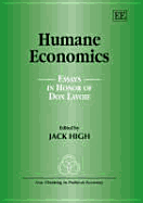 Humane Economics: Essays in Honor of Don Lavoie - High, Jack (Editor)