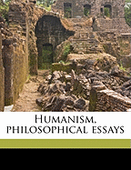 Humanism, Philosophical Essays