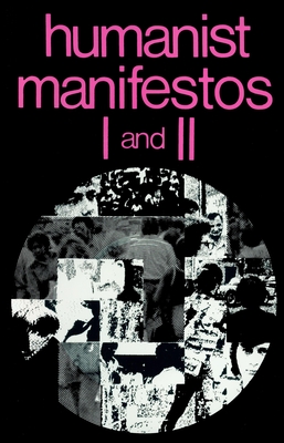 Humanist Manifestos I and II - Kurtz, Paul (Editor)