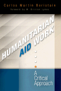 Humanitarian Aid Work: A Critical Approach