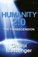 Humanity 2.0: The New Humanity