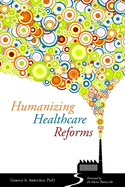 Humanizing Healthcare Reforms