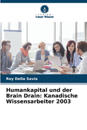 Humankapital und der Brain Drain: Kanadische Wissensarbeiter 2003