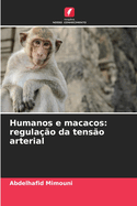 Humanos e macacos: regula??o da tens?o arterial